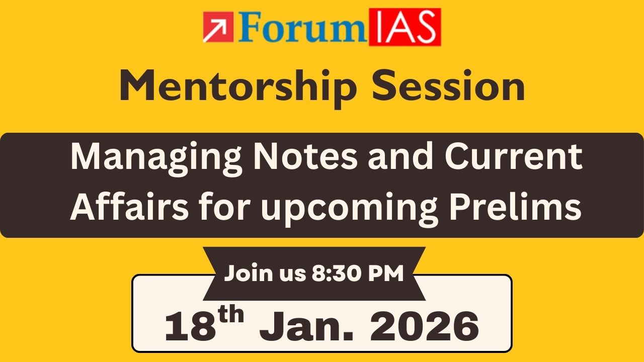 Mentorship Session | Managing Notes and Current Affairs for upcoming Prelims